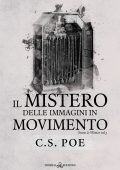 C.S. Poe - Snow & Winter Vol. 3. Il mistero delle immagini in movimento (2024)