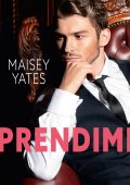 Maisey Yates - Prendimi (2023)