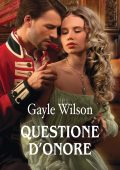 Gayle Wilson - Questione d'onore (2023)