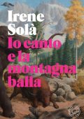 Irene Solà - Io canto e la montagna balla (2024)