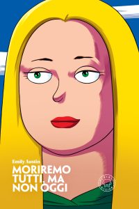 Emily Austin – Moriremo tutti, ma non oggi (2024)