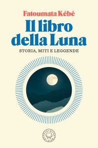 Fatoumata Kébé – Il libro della luna (2024)