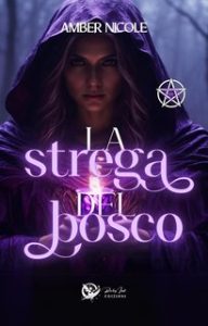 Amber Nicole – Alistar Academy Vol. 1. La strega del bosco (2024)