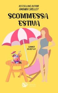Amanda Shelley – Summer dilogy Vol. 1. Scommessa estiva (2024)