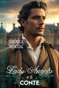 Verónica Mengual – Battaglie Vol. 1. Lady Angela e il conte (2024) Verónica Mengual – Battaglie Vol. 1. Lady Angela e il conte (2024)