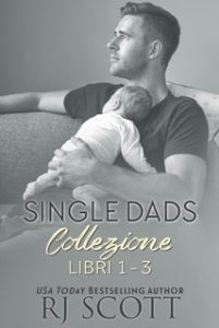 RJ Scott – Single Dads Collezione. Libri 1-3 (2024)