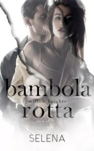 Selena – Willow Heights Prep Academy. L’Esilio Vol. 4. Bambola Rotta (2024)