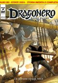 img Dragonero 134 BIS – Mondo Oscuro 21 BIS, Un Mondo Senza Sole (SBE Agosto 2024)