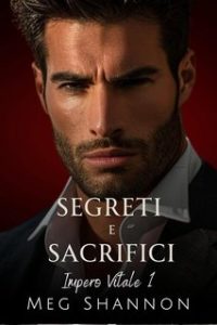 Meg Shannon – Impero Vitale Vol. 1. Segreti e Sacrifici (2024)
