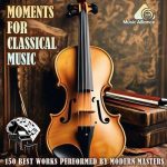 VA – Moments For Classical Music (2024) MP3