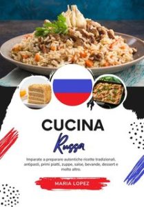Maria Lopez – Cucina Russa (2024)