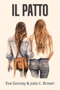 Eva Gonzay, Julia C. Brown – Il patto (2024)