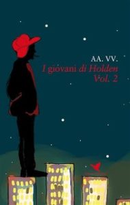 AA.VV. – I giovani di Holden. Vol. 2 (2016)