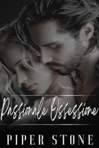 Piper Stone – Re Crudeli Vol. 1. Passionale Ossessione (2024) Piper Stone – Re Crudeli Vol. 1. Passionale Ossessione (2024)