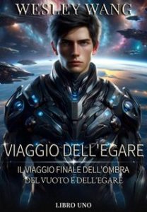 Wesley Wang – Viaggio dell’Egare Vol. 1 (2024) Wesley Wang – Viaggio dell’Egare Vol. 1 (2024)