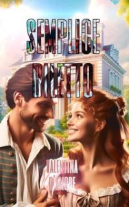 Valentina D’Amore – Le sorelle Livingston Vol. 2. Semplice diletto (2024) Valentina D’Amore – Le sorelle Livingston Vol. 2. Semplice diletto (2024)