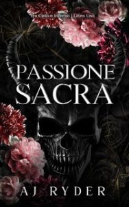 AJ Ryder – Tra Cielo e Inferno Vol. 1. Passione Sacra (2024) AJ Ryder – Tra Cielo e Inferno Vol. 1. Passione Sacra (2024)