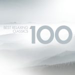 100 Best Relaxing Classics: Allegri, Bach, Beethoven, Bellini, Bizet, Bruch, Dvorak, Gluck, Grieg, Elgar, Faure, Handel, Mahler, Massenet, Mendelssohn, Mozart, Orff, Pachelbel, Pergolesi, Saint-Saens, Schubert, Vivaldi, Williams, Рахманинов, etc [6 CD] (2007) FLAC