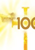 100 Best Sacred: Allegri, Bach, Beethoven, Berlioz, Brahms, Byrd, Faure, Gibbons, Gounod, Handel, Haydn, Josquin, Lassus, Lotti, Mozart, Palestrina, Poulenc, Rossini, Schubert, Tallis, Victoria, Vivaldi, Рахманинов, Стравинский, etc [6 CDs] (2007) FLAC