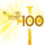100 Best Sacred: Allegri, Bach, Beethoven, Berlioz, Brahms, Byrd, Faure, Gibbons, Gounod, Handel, Haydn, Josquin, Lassus, Lotti, Mozart, Palestrina, Poulenc, Rossini, Schubert, Tallis, Victoria, Vivaldi, Рахманинов, Стравинский, etc [6 CDs] (2007) FLAC