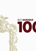 100 Best Baroque: Allegri, Bach, Boccherini, Byrd, Charpentier, Clarke, Couperin, Dowland, Gabrieli, Handel, Lalande, Lully, Marcello, Monteverdi, Pachelbel, Pergolesi, Purcell, Rameau, Tallis, Tartini, Telemann, Victoria, Vivaldi, Visee, etc. [6 CDs] (2006) FLAC