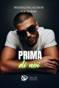 C. A. Harms – Prima di noi (2024) C. A. Harms – Prima di noi (2024)
