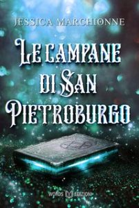 Jessica Marchionne – Le Campane di San Pietroburgo (2024)