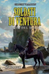 Gilbert V. Martin – Soldati di ventura. Leto del Mark (2024)