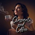 VA – Classical and Coffee (2024) MP3