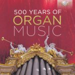 500 Years of Organ Music, Vol. 1: Bach, Brixi, Buxtehude, Cabezon, Cirri, Frescobaldi, Froberger, Gabrieli, Gronau, Handel, Haydn, Kuhnau, Mendelssohn, Merula, Mozart, Muffat, Muthel, Pasquini, Rossi, Telemann, Trabaci, Vivaldi, Walther, etc [50 CDs] (2016) FLAC