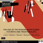 The Age of the Russian Avant-Garde: Futurists and Traditionalists: Алексей Станчинский, Николай Рославец, Николай Метнер, Наум Лурья, Александр Мосолов (Ольга Соловьева, Ольга Андрющенко, Paul Stewart, Giorgio Koukl) [8 CDs] (2022) FLAC