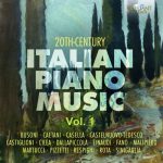Italian Piano Music, 20th Century: G.Martucci, F.Cilea, F.Busoni, L.Sinigaglia, R.Caetani, G.Fano, O.Respighi, I.Pizzetti, G.Malipiero, A.Casella, M.Castelnuovo-Tedesco, L.Dallapiccola, N.Rota, N.Castiglioni, L.Einaudi [20 CDs] (2016) FLAC