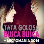 TaTa Golosa (Romina Contiero) – Busca Busca (+ Micromania 2014) (2014) FLAC