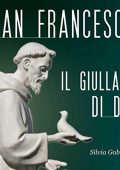 Silvia Gabrielli - San Francesco꞉ Il giullare di Dio (2015) (mp3 - 128 kbps)