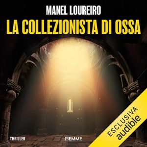 Manel Loureiro – La collezionista di ossa (2024) (mp3 – 128 kbps)
