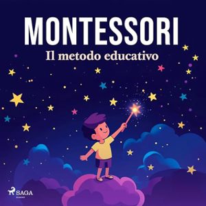 Maria Montessori – Montessori꞉ il metodo educativo (2024) (mp3 – 128 kbps)