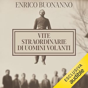 Errico Buonanno – Vite straordinarie di uomini volanti (2024) (mp3 – 128 kbps)