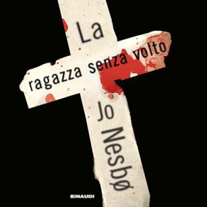 Jo Nesbø – La ragazza senza volto꞉ Harry Hole 6 (2024) (mp3 – 128 kbps)