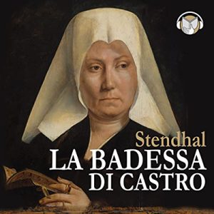 Stendhal Stendhal – La Badessa di Castro (2011) (mp3 – 128 kbps)