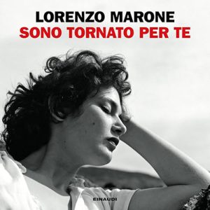 Lorenzo Marone – Sono tornato per te (2024) (mp3 – 128 kbps)