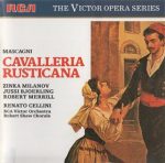 Pietro Mascagni – Cavalleria Rusticana (1953 – Milanov, Merrill, Bjoerling, Smith, Roggero; Robert Shaw Chorale, RCA Victor Orchestra – Renato Cellini) (1987) FLAC