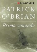 Patrick O'Brian - Primo comando꞉ Un'avventura di Jack Aubrey e Stephen Maturin - Master & Commander (2020) (mp3 - 128 kbps)