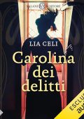Lia Celi - Carolina dei delitti (2024) (mp3 - 128 kbps)