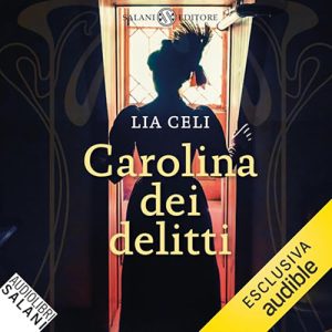 Lia Celi – Carolina dei delitti (2024) (mp3 – 128 kbps)
