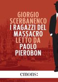 Giorgio Scerbanenco - I ragazzi del massacro꞉ Un'indagine di Duca Lamberti (2024) (mp3 - 128 kbps)