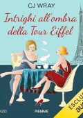 C.J. Wray - Intrighi all'ombra della Tour Eiffel (2024) (mp3 - 128 kbps)