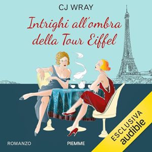 C.J. Wray – Intrighi all’ombra della Tour Eiffel (2024) (mp3 – 128 kbps)