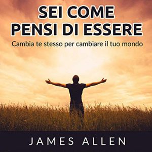 James Allen – Sei come pensi di essere (2021) (mp3 – 128 kbps)