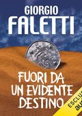 Giorgio Faletti - Fuori da un evidente destino (2016) (mp3 - 128 kbps)