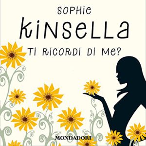 Sophie Kinsella – Ti ricordi di me? (2017) (mp3 – 128 kbps)